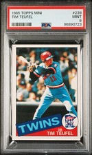 1985 TOPPS MINI # 233 TIM TEUFEL PSA 9 MAC FINEST GRADE 100 MADE  *