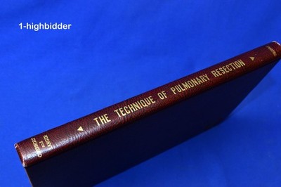 1949 Technique Pulmonary Resection Overholt Langer 1st Ed HC Thoracic Surgery