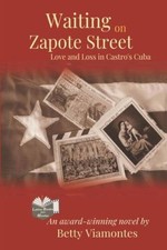 Waiting on Zapote Street: Love and Loss in Castros Cuba - Paperback - GOOD