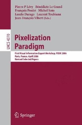 Pixelization Paradigm: Visual Information Expert Workshop, V...