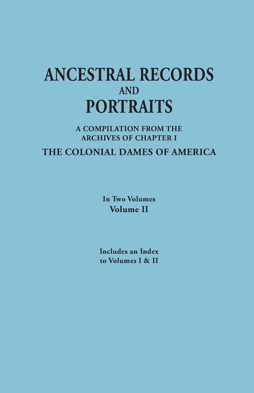 Thumbnail - Colonial Dames Of America | Ancestral Records And Portraits. In Two