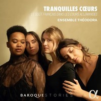 Ensemble Theodora - Tranquilles Coeurs | Anonymous/Bach | Audio-Cd | CD | 2026