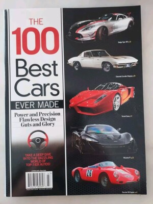 The 100 Best Cars Ever Made Magazine Power & Precision Design Guts & Glory