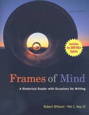 Frames of Mind: A Rhetorical Reader with Occasions for Writing - ACCEPTABLE