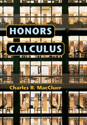Honors Calculus - HardBack NEW Charles R. MacC 2006-03-01