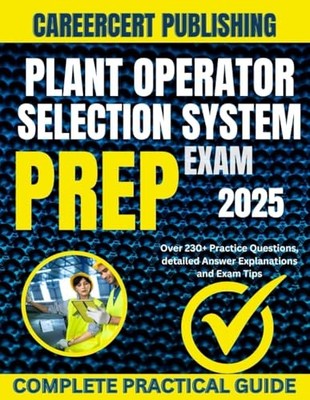 Plant Operator Selection System Exam Prep 2025 by Careertcert Publishing