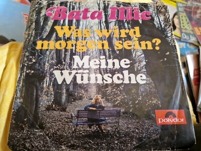 Bata Illic -Was Wird Morgen Sein? / Meine Wünsche- 7''  Polydor (52 851)