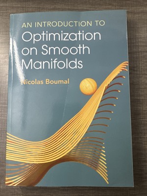 An Introduction to Optimization on Smooth Manifolds By Nicolas Boumal Paperback