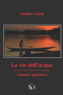 Le Vie Dell'acqua by Nicola Bergamaschi (Italian) Paperback Book