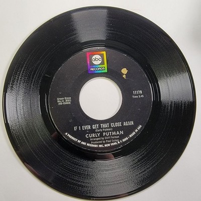 Curly Putman   If I Ever Get That Close Again 7'' Single 45 RPM ABC Records