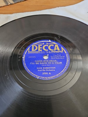 Dick Robertson And His Orchestra   Good Bye Dear, I'll Be Back In A Year 78 1941