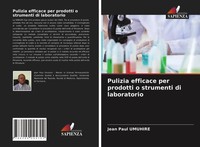 Pulizia Efficace Per Prodotti O Strumenti Di Laboratorio Jean Paul Umuhire Buch