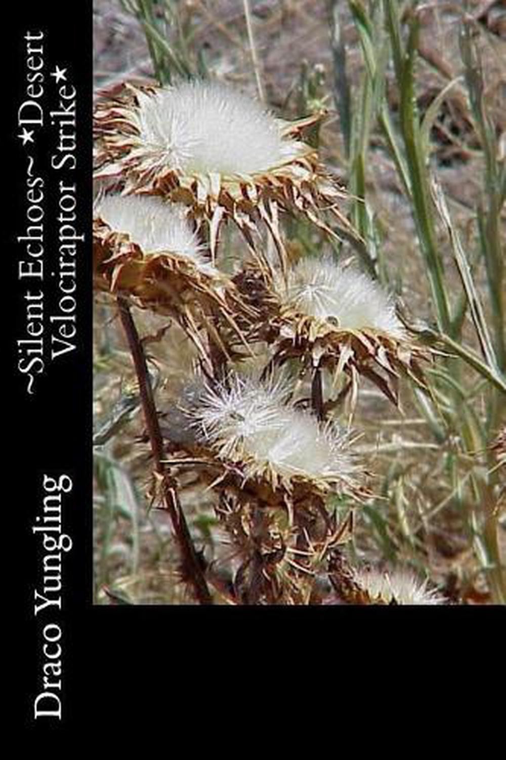 Silent Echoes *Desert Velociraptor Strike* by Draco Yungling (English) Paperback