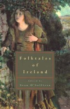Folktales of Ireland by Sean O'Sullivan: New