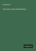 The Case Of The United States Anonymous