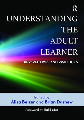 Alisa Belzer Understanding the Adult Learner (Paperback)