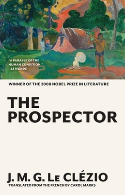 The Prospector by J.M.G. Le Cl?zio Paperback Book