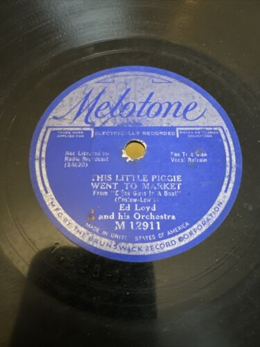 Melotone 78 RPM Ed Loyd Orchestra - This Little Piggie Went To Market 12911 V - Afbeelding 1 van 2