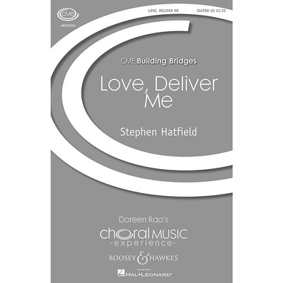 Love Deliver Me (CME Building Bridges) SSATTB A Cappella