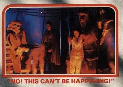1980 Topps Star Wars The Empire Strikes Back S1 No This Can't Be Happening #96