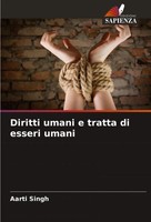 Diritti Umani E Tratta Di Esseri Umani Aarti Singh Taschenbuch Italienisch 2025