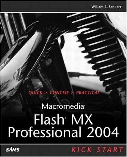 Macromedia Flash Mx Professional 2004: - Paperback, by Sanders William B. - Good