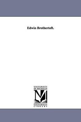 Edwin Brothertoft. by Theodore Winthrop (English) Paperback Book