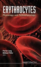 Erythrocytes: Physiology And Pathophysiology ...