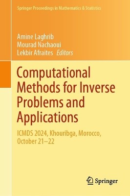 Computational Methods for Inverse Problems and Applications - 9783031894978