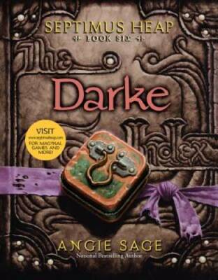 Septimus Heap, Book Six: Darke - Paperback By Sage, Angie - GOOD