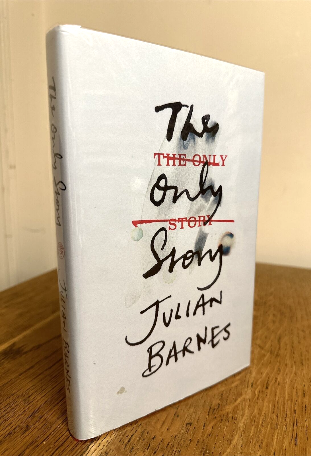 The Only Story by Julian Barnes 2018 SIGNED & DATED UK 1st/1st HB Jonathan Cape