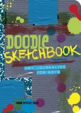 Doodle Sketchbook: Art Journaling for Boys - Paperback - VERY GOOD