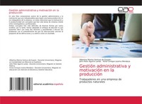 GestióN Administrativa Y MotivacióN En La ProduccióN EsquéN (U. A.) Taschenbuch