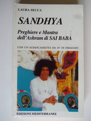 SANDHYA Gebete und Mantra aus dem Ashram von Sai Baba Laura Secca (ohne Kiste)