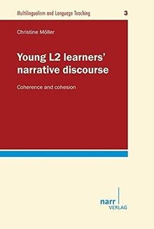 Young L2 learners narrative discourse: Coherence a... | Buch | Zustand sehr gut