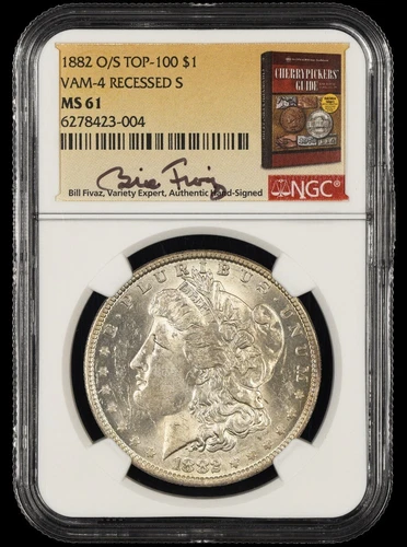 1882 O/S $1 VAM 4 Recessed S NGC MS61 Bill Fivaz Signature Label 004