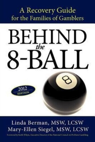 Thumbnail - Behind The 8-ball: A Recovery Guide For The Families Of Gamblers: 2011
