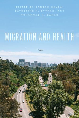Migration and Health by Catherine K. Ettman (2022, Trade Paperback)