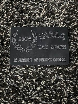 2006 I.M.D.A.G. Car Show Plaque In Memory of Derrick George Collectible