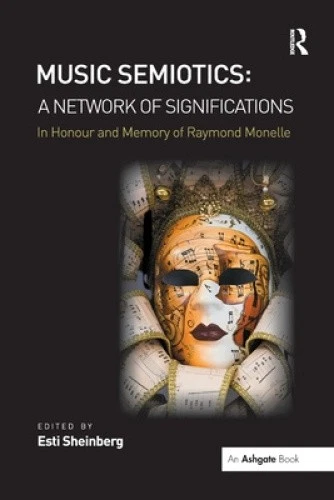 Music Semiotics: A Network of Significations: In Honour and Memory of Raymond - Picture 1 of 2