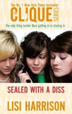 Lisi Harrison Sealed With A Diss (Taschenbuch) Clique Novels