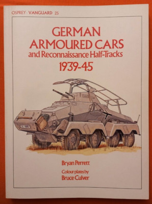 Osprey Vanguard 25, German ARMOURED CARS and RECONNAISSANCE HALF-TRACKS 1939-45