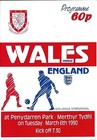 Football Programme WALES v ENGLAND Mar 1990 NON-LEAGUE INTERNATIONAL