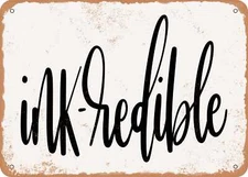 METAL SIGN - Ink Credible - Vintage Look Sign