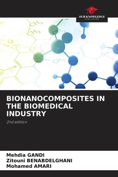 Mehdia Gandi (U. A.) | Bionanocomposites IN THE Biomedical Industry | Buch-image