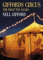 Giffords Circus | The First Ten Years | Nell Gifford | Englisch | Buch | 2014