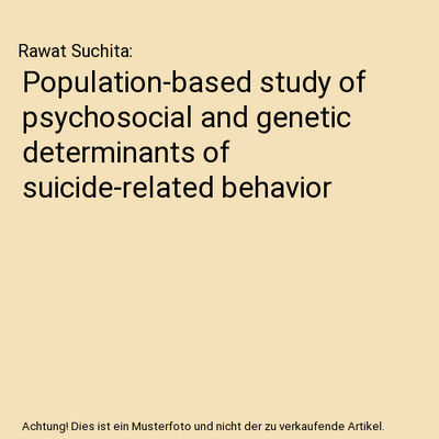Population-based study of psychosocial and genetic determinants of suicide-relat