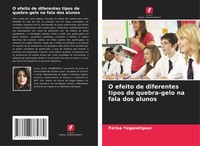 Parisa Yeganehpour | O Efeito De Diferentes Tipos De Quebra-Gelo Na Fala Dos...