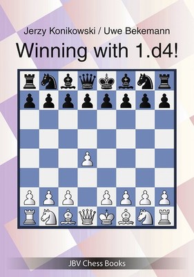 Winning with 1.d4! Jerzy Konikowski