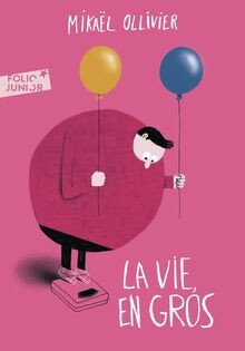 La vie, en gros von Ollivier, Mikaël | Buch | Zustand gut